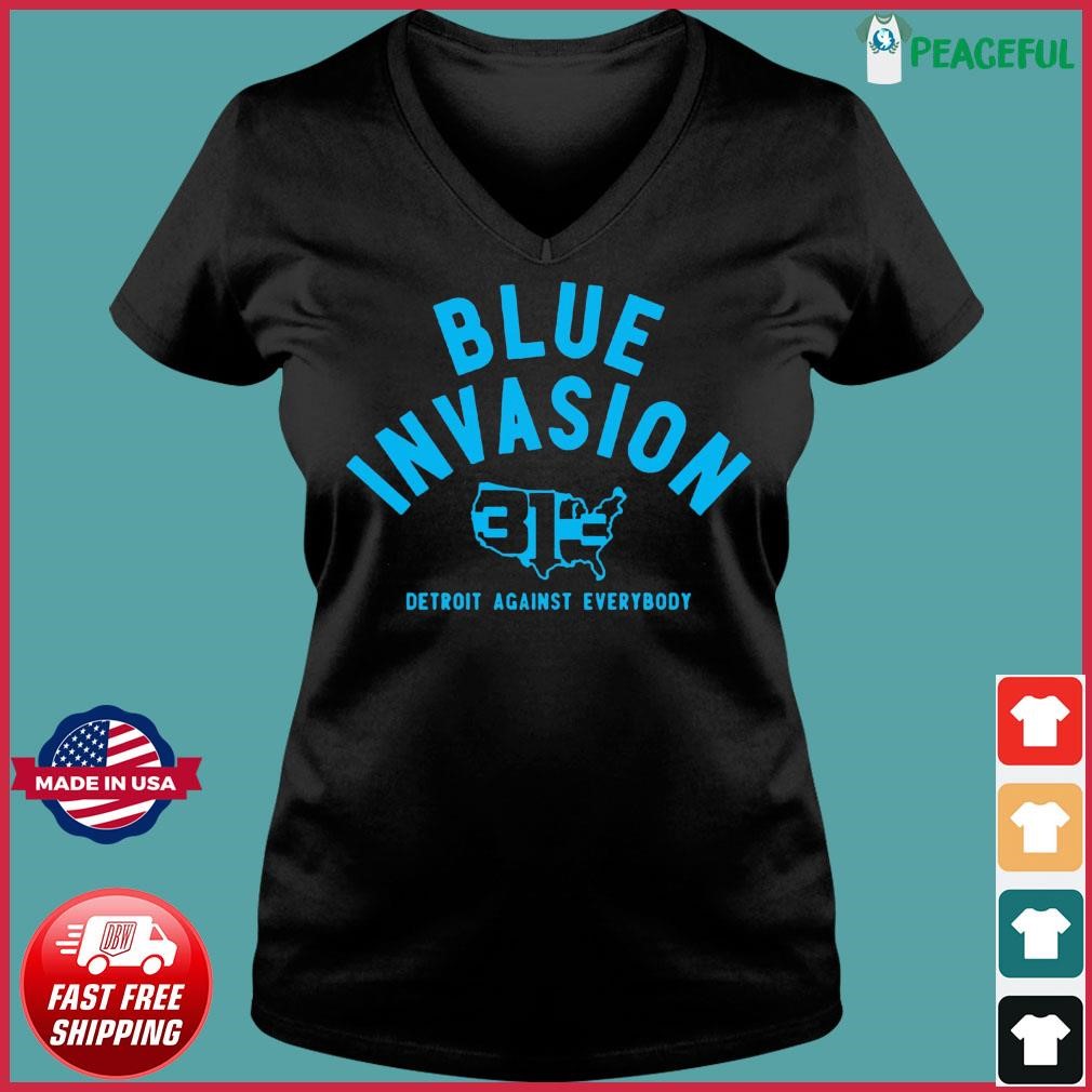 Detroit Lions Blue Invasion Detroit Against Everybody Shirt, hoodie,  sweater, long sleeve and tank top