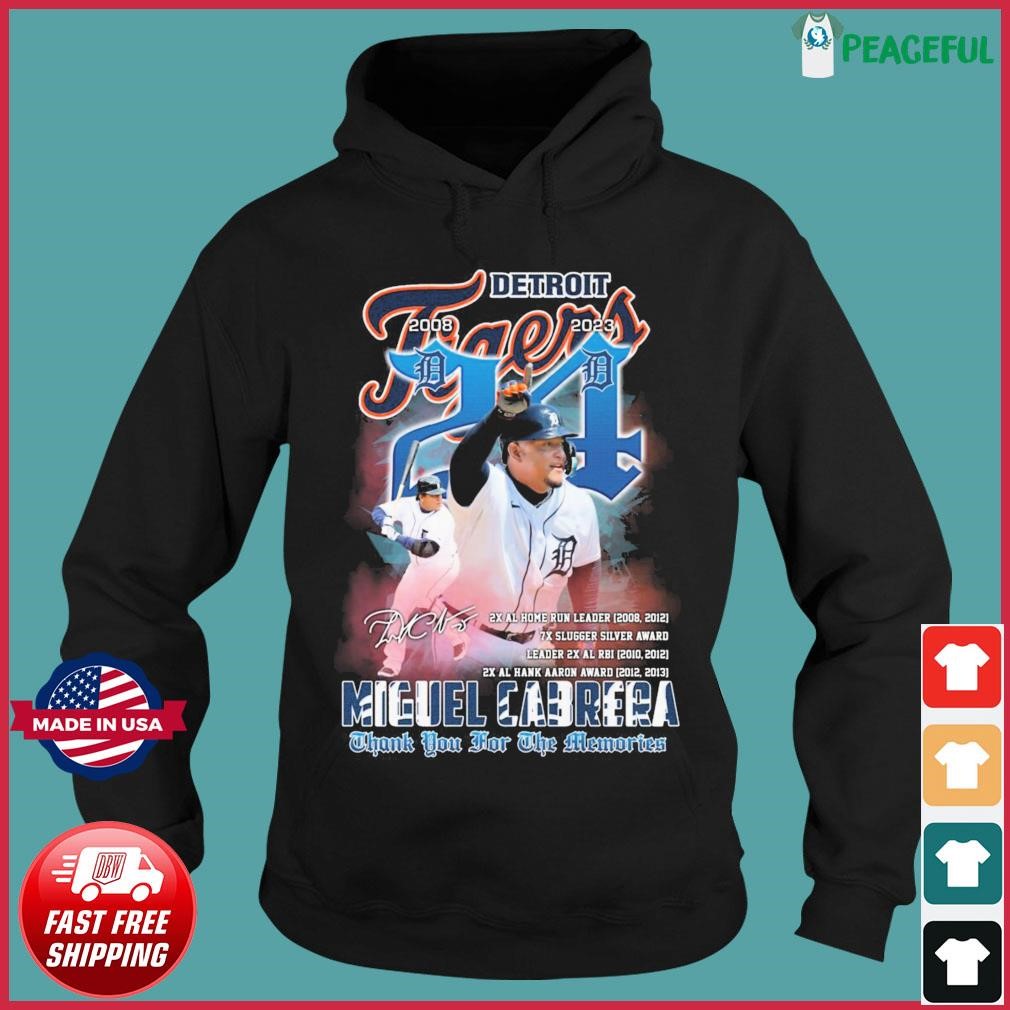 Detroit Tigers Miguel Cabrera 2008-2023 Thank You For The Memories  Signature Shirt, hoodie, sweater, long sleeve and tank top