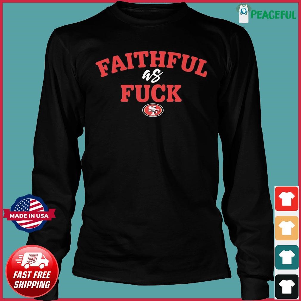 Faithful as FCK Niner Gang T-shirt new 