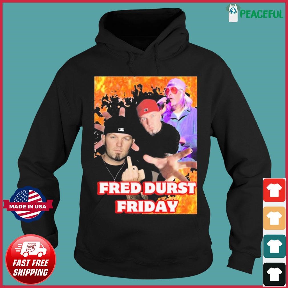 Peacefulpremium - Fred Durst Friday Shirt - Nexomerch