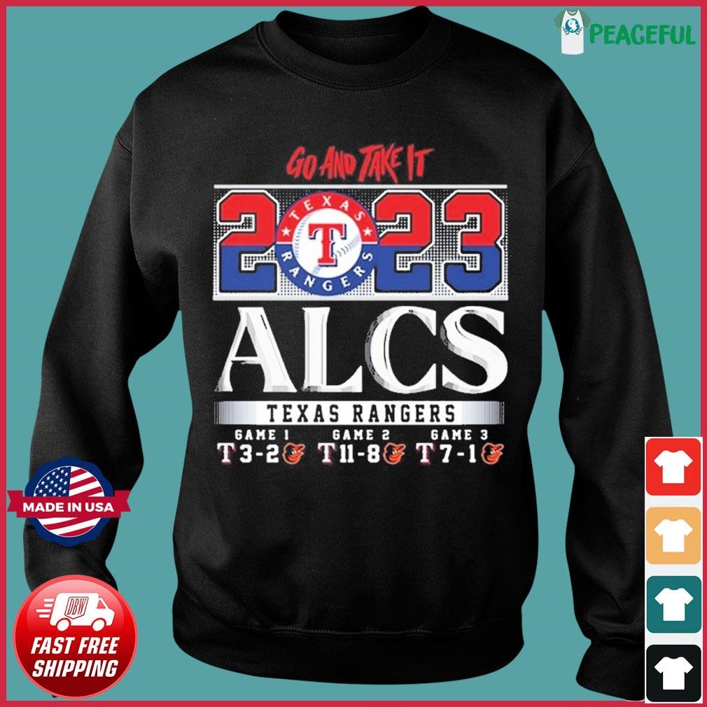 Go And Take It 2023 ALCS Texas Rangers Wins 3 Games Shirt, hoodie, sweater  and long sleeve