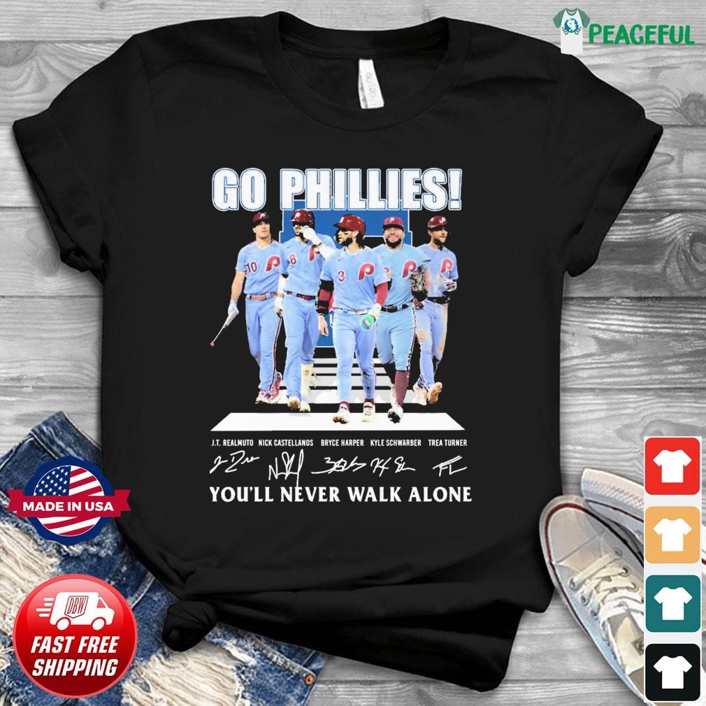 Go Phillies Youll Never Walk Alone Shirt, hoodie, sweater, long