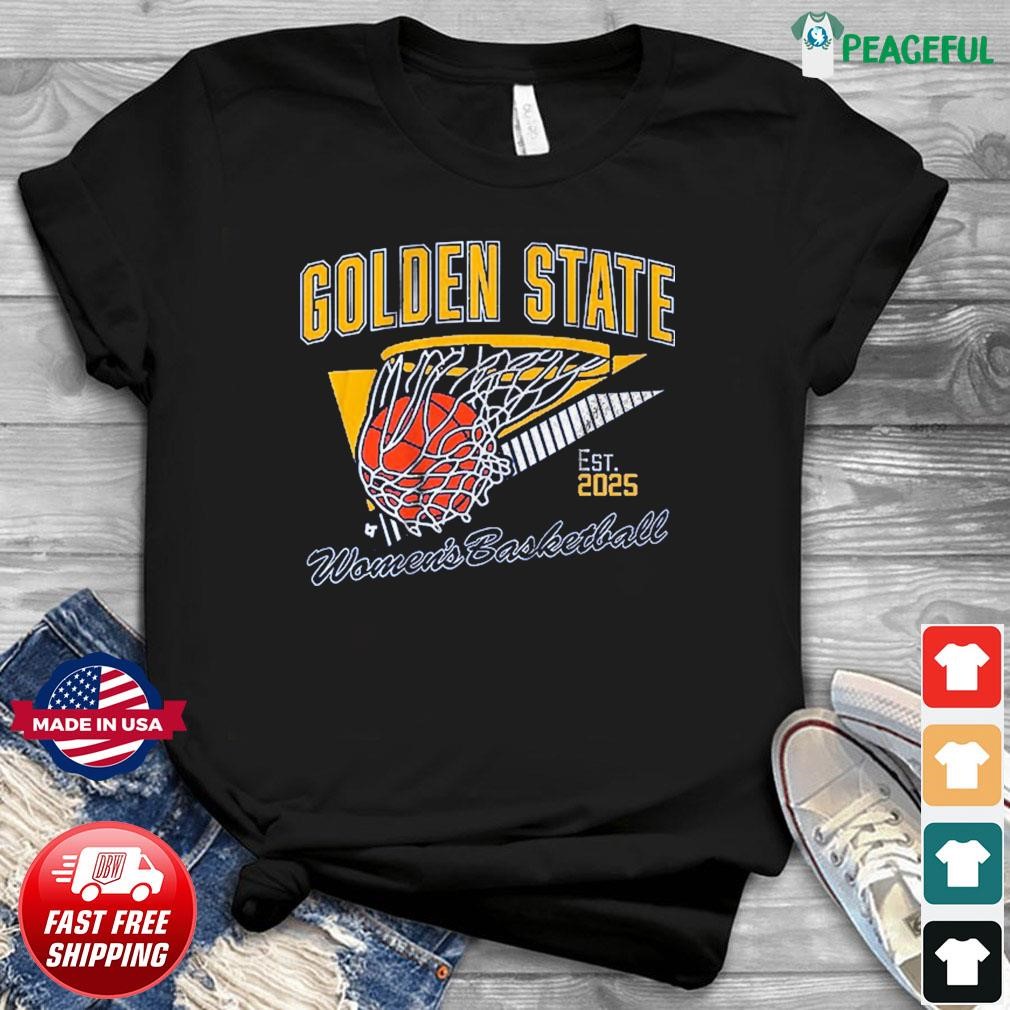 Golden State Women's Basketball 2025 Shirt, hoodie, sweater, long