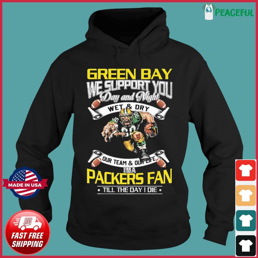 Im Green Bay Packers Fan Unisex T-Shirt, hoodie, sweater and long sleeve