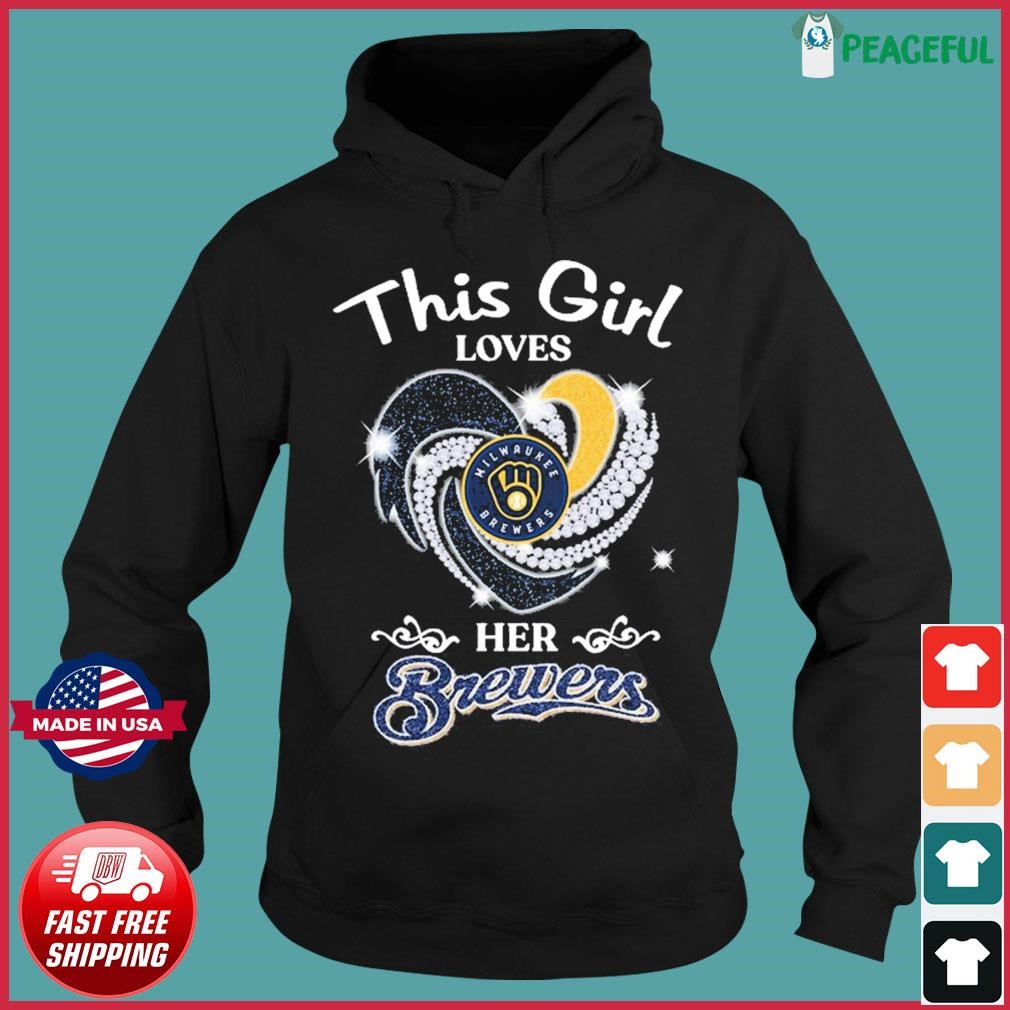 Heart This Girl Love Milwaukee Brewers Shirt, hoodie, sweater, long sleeve  and tank top