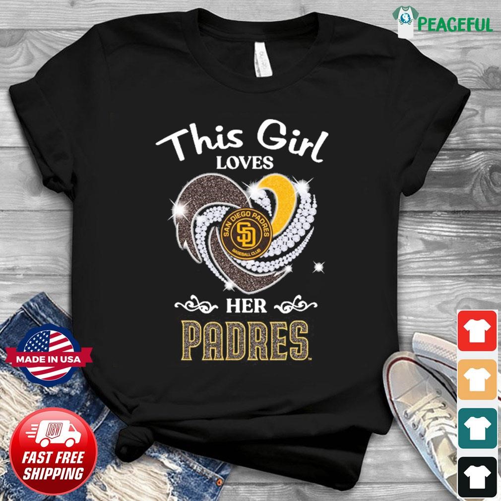 Heart This Girl Love San Diego Padres Shirt, hoodie, sweater, long sleeve  and tank top