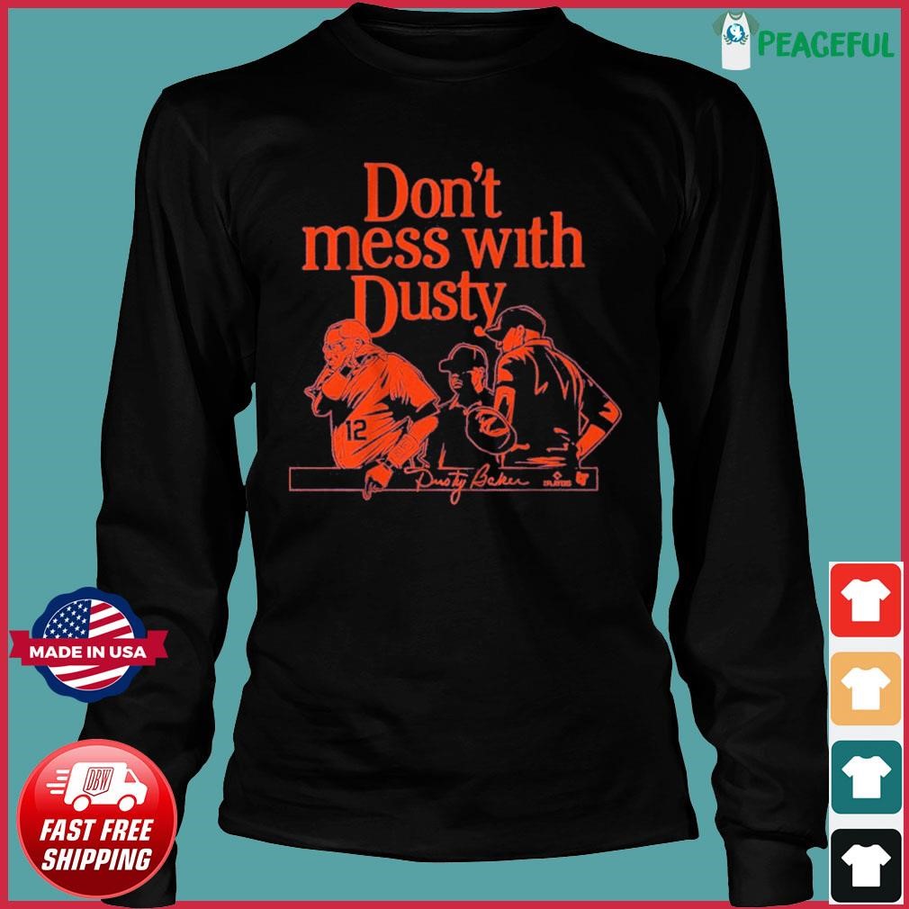 In Dusty We Trusty Dusty Baker Houston Astros Shirt, hoodie