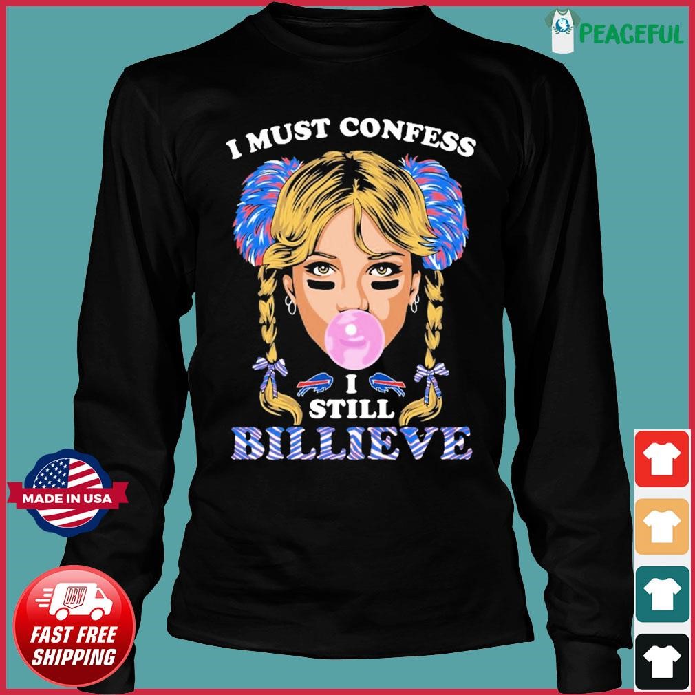 I Still Billieve Buffalo Bills Shirt - Limotees