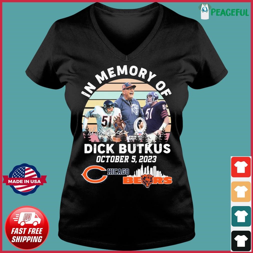 Vqtshirt - Dick Butkus 1942 – 2023 In Memory Of October 5, 2023