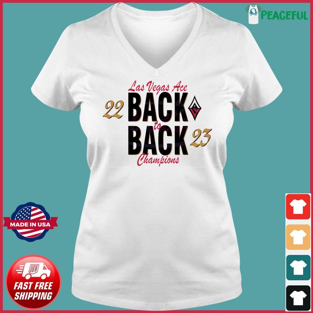 Las Vegas Aces Back to Back Champions WNBA 2023 shirt, hoodie, longsleeve,  sweatshirt, v-neck tee
