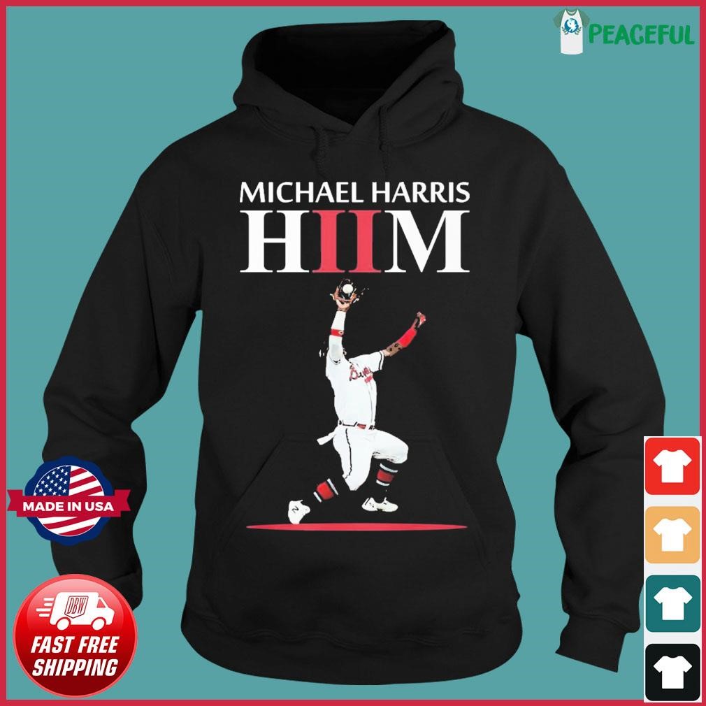 Phillies vs Braves Michael Harris II HIIM shirt, hoodie, sweater