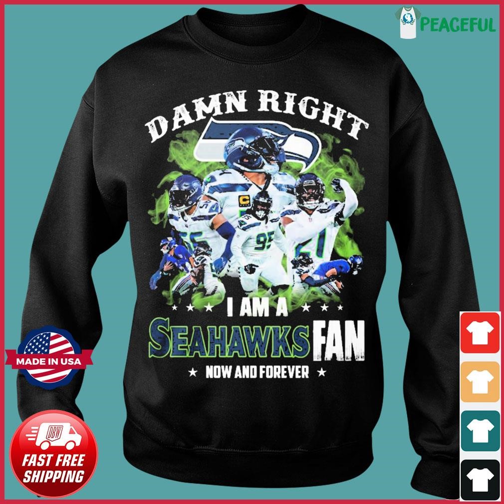 Damn Right I Am Seattle Seahawks Fan Win Or Lose Shirt, hoodie, sweater,  long sleeve and tank top