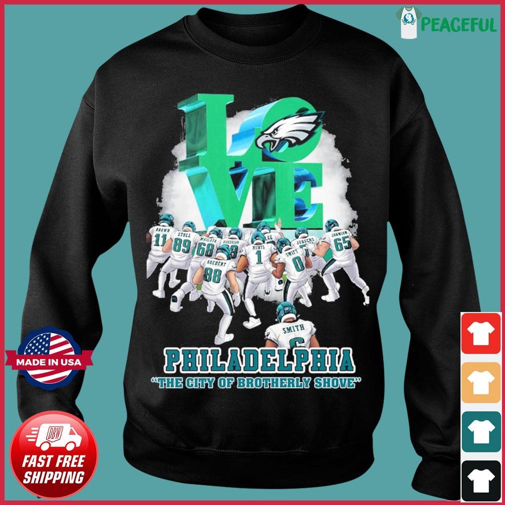 Love Philadelphia the city of Brotherly Shove Philadelphia Eagles shirt,  hoodie, sweater, long sleeve and tank top