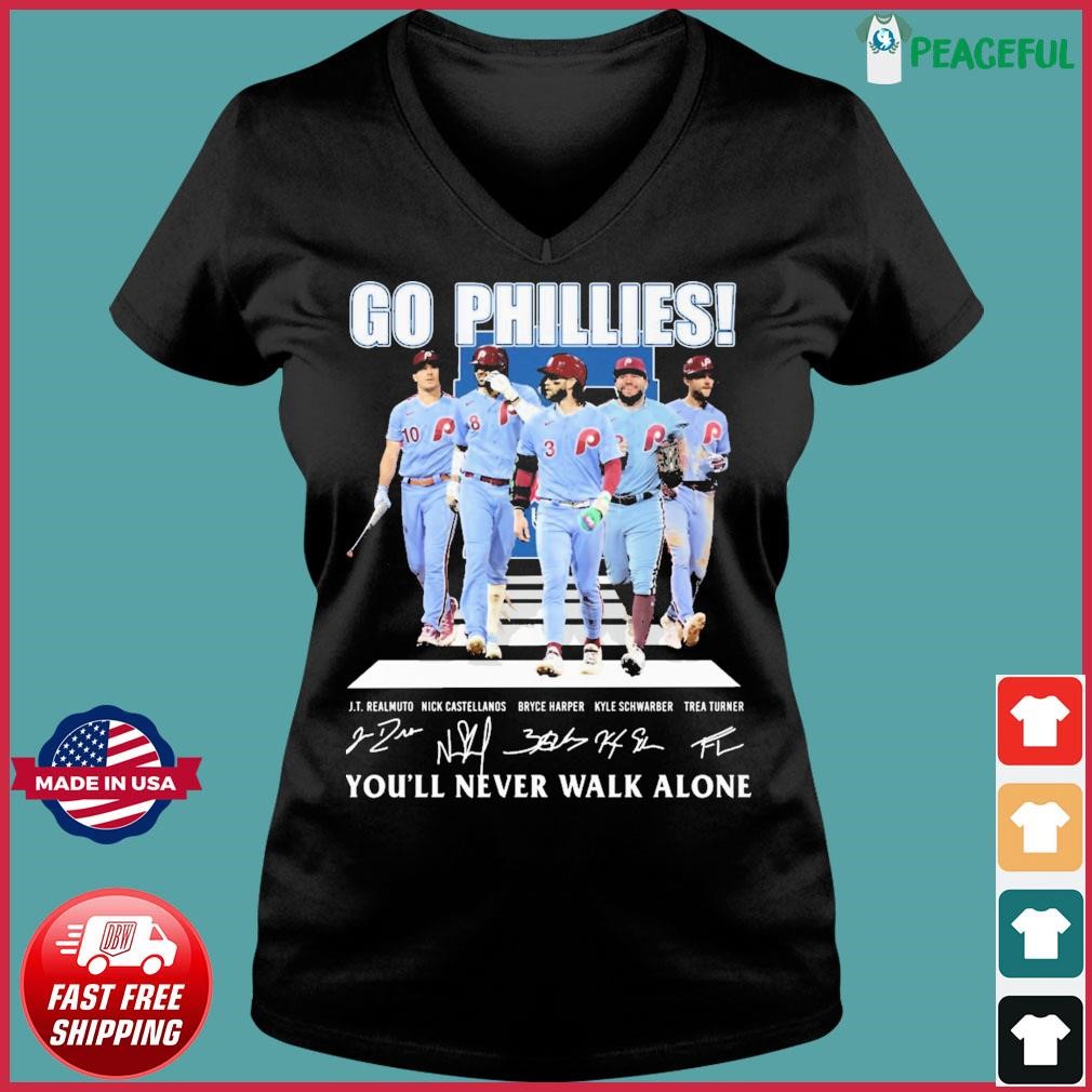 Go Phillies Youll Never Walk Alone Shirt, hoodie, sweater, long