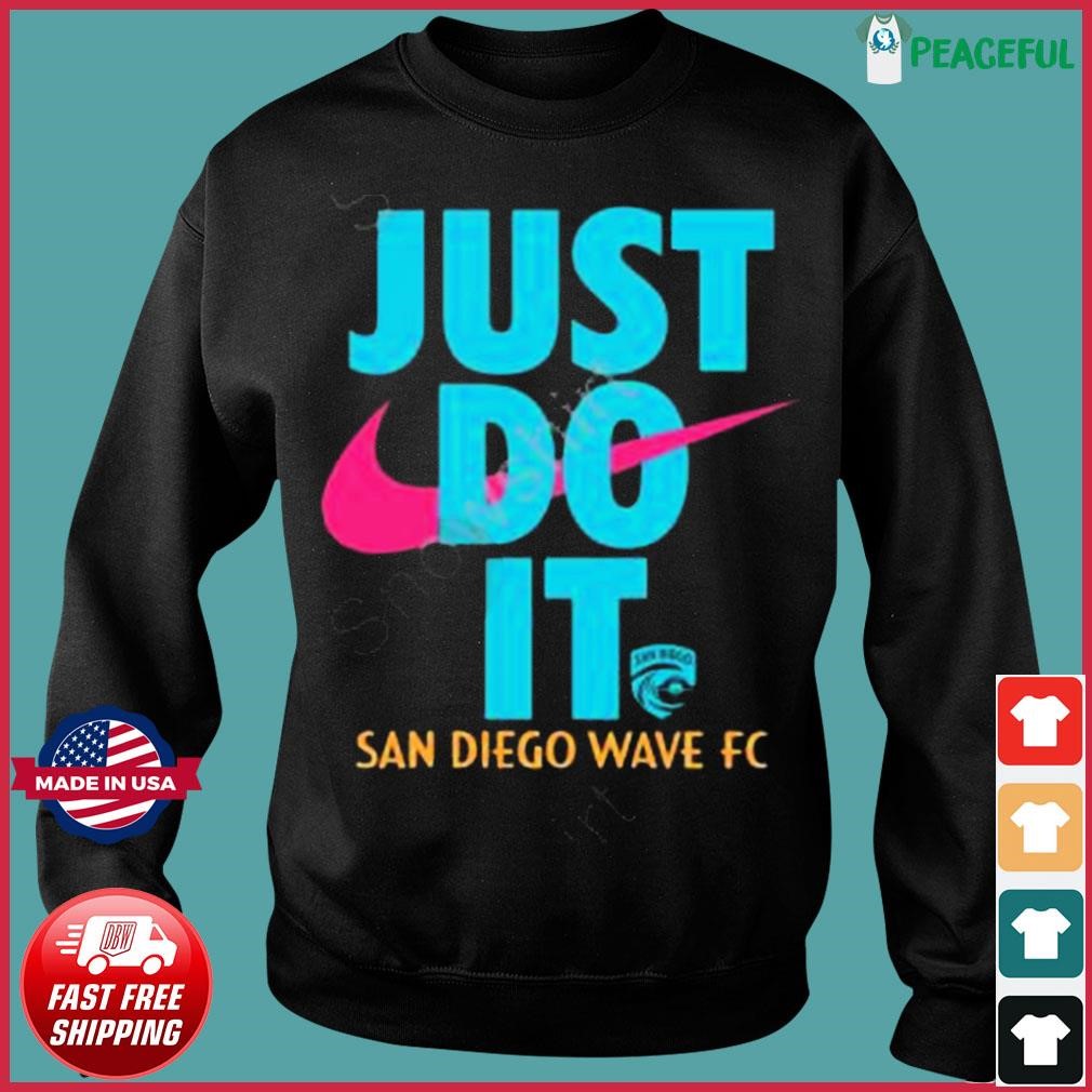 Official San Diego Wave Fc Just Do It Shirt - teejeep