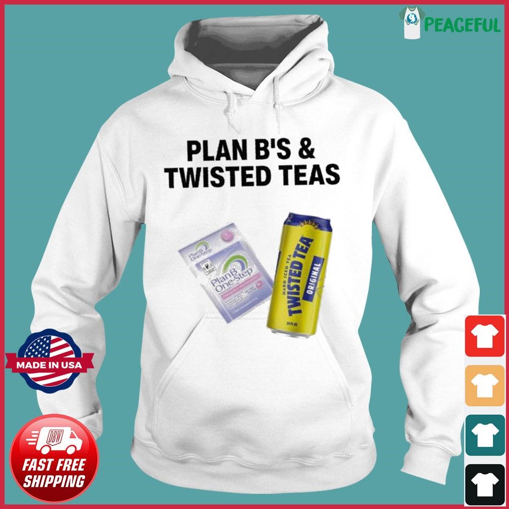 Oldschoolhats Plan B’S & Twisted Teas New Shirt Hoodie.jpg