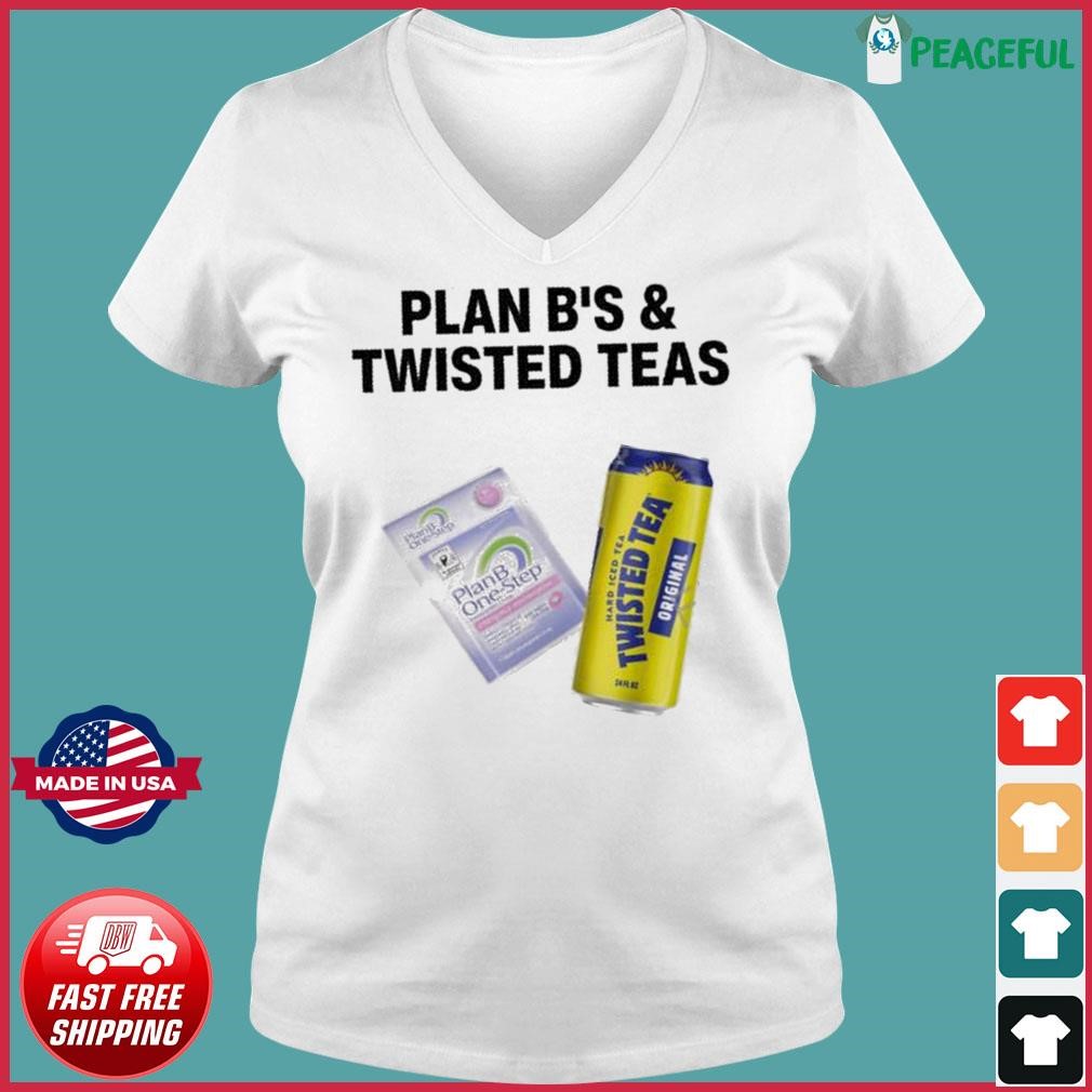 Oldschoolhats Plan B’S & Twisted Teas New Shirt Ladies V-neck Tee.jpg