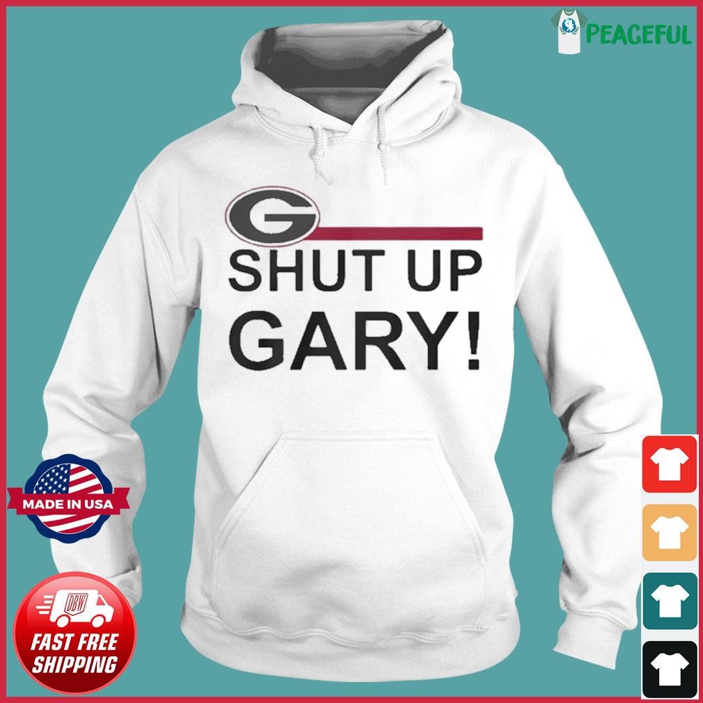 Packers Georgia Bulldogs Shut Up Gary Shirt - Limotees