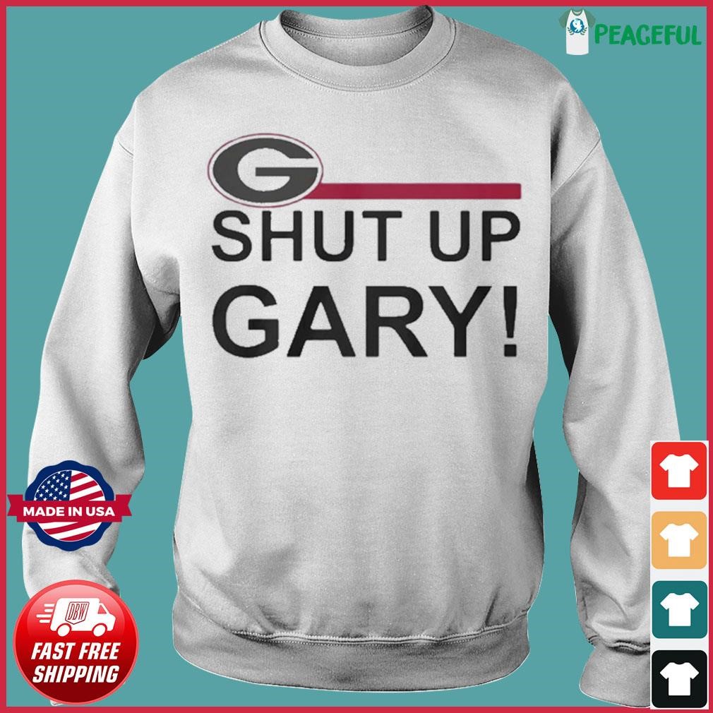 Packers Georgia Bulldogs Shut Up Gary Shirt - Limotees