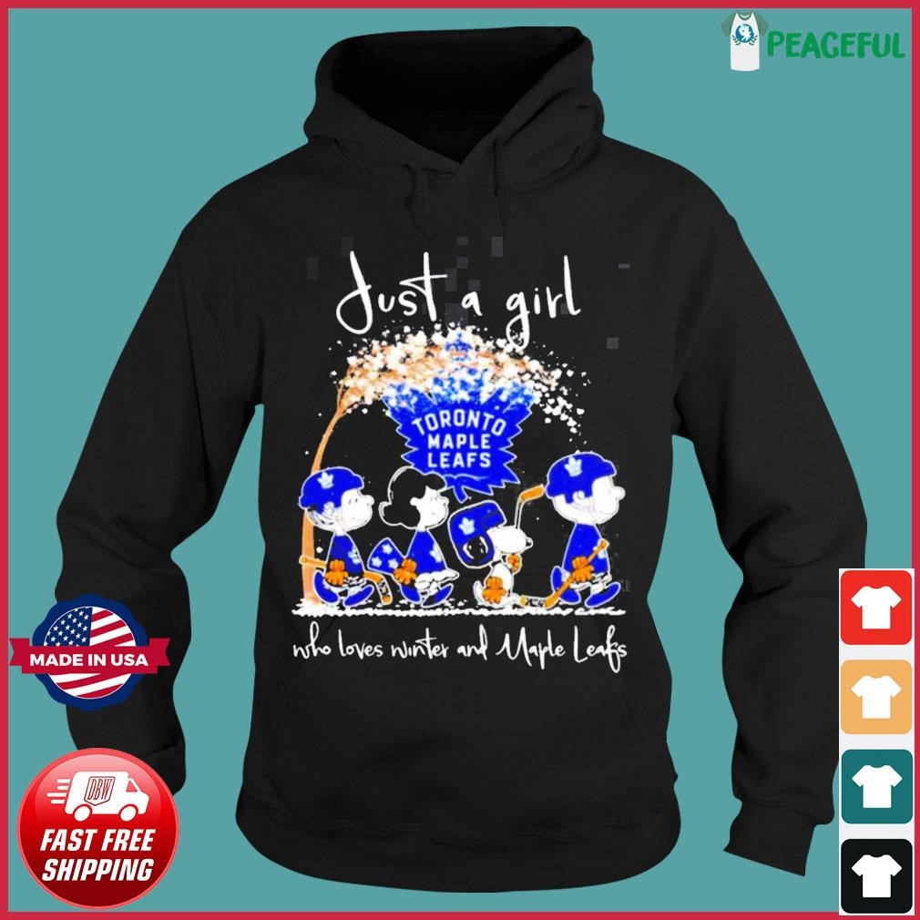 Peanuts characters Toronto Maple Leafs just a girl who loves winter and Maple  Leafs shirt, hoodie, sweater, long sleeve and tank top