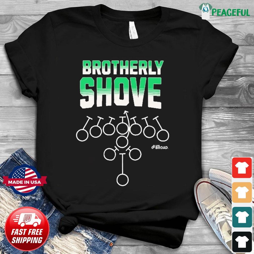 Official Philadelphia eagles brotherly shove T-shirt, hoodie, tank top,  sweater and long sleeve t-shirt