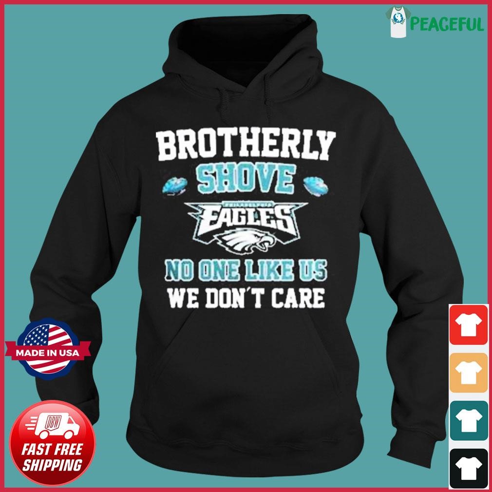 Brotherly Shove Eagles Philadelphia Eagles Shirt, Hoodie -   Worldwide Shipping