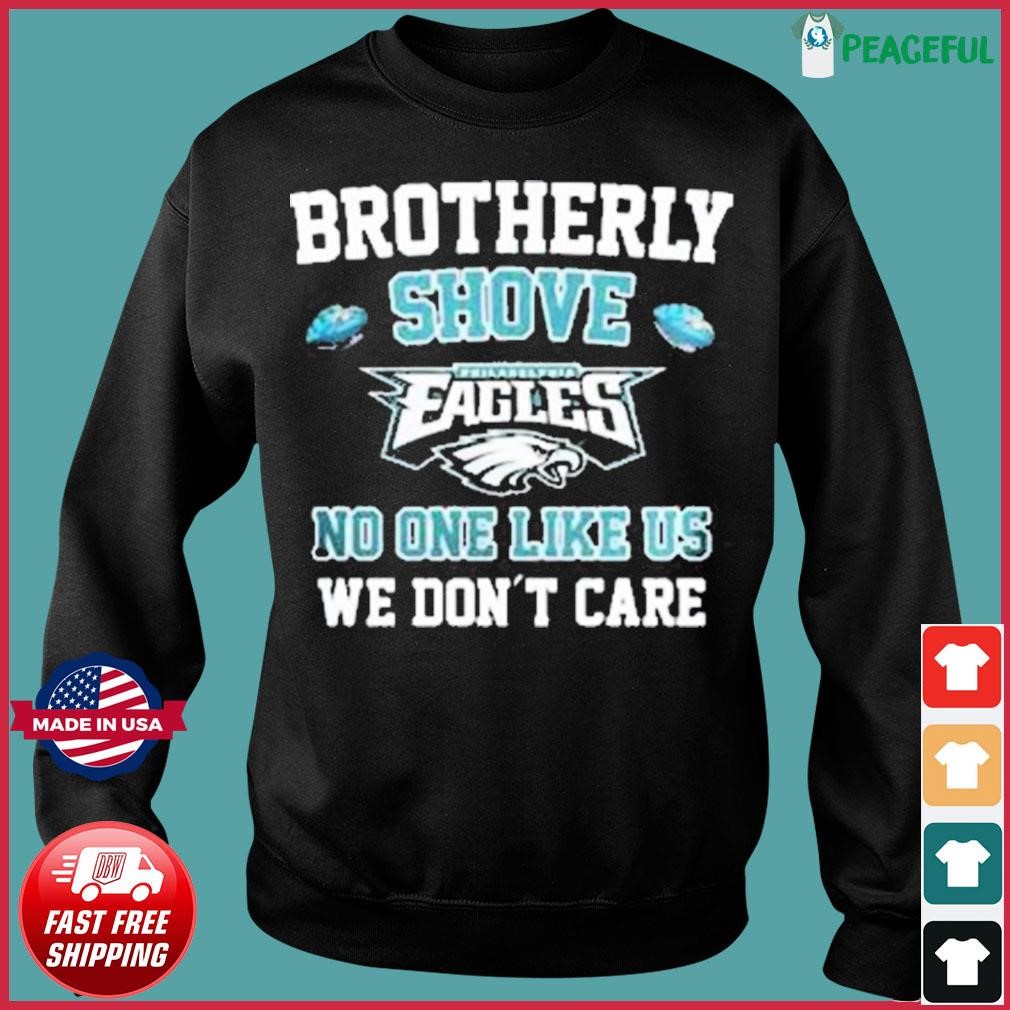 Philadelphia Eagles No One Like Us We Don't Care 2023 T-shirt,Sweater,  Hoodie, And Long Sleeved, Ladies, Tank Top