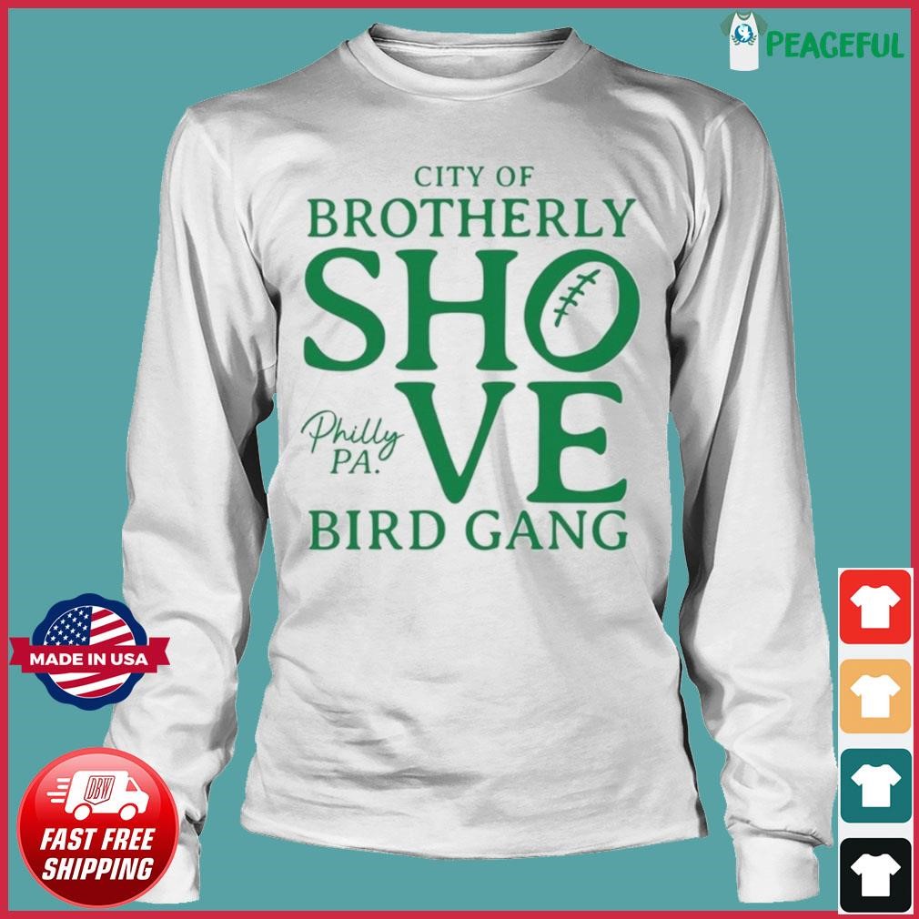 Philadelphia Eagles Brotherly Shove Go Birds Shirt, hoodie, sweater, long  sleeve and tank top