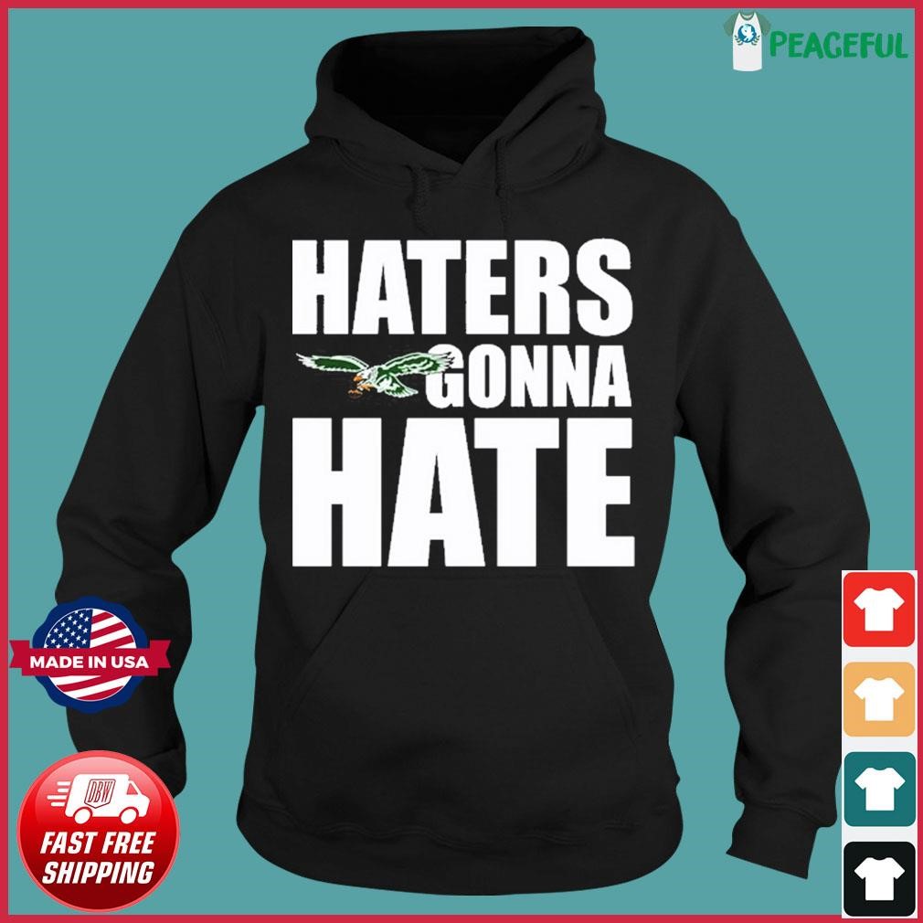 Official philadelphia eagles fueled by haters shirt, hoodie, sweater, long  sleeve and tank top