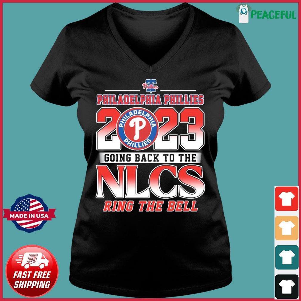 Ring the bell Philadelphia Phillies 2023 going back to the NLCS shirt,  hoodie, longsleeve, sweatshirt, v-neck tee