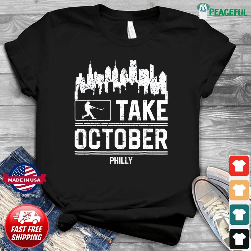 Official Philadelphia Phillies Baseball Philly Take October Shirt