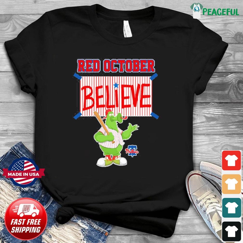 Phillie Phanatic Believe Philadelphia Phillies Shirt, hoodie, longsleeve,  sweatshirt, v-neck tee