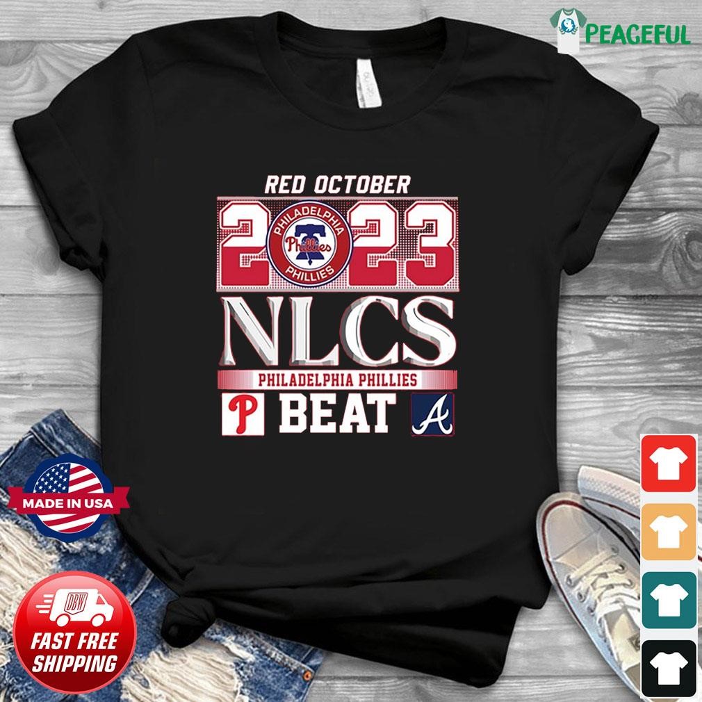 Original Red October 2023 NLCS Philadelphia Phillies Beat Atlanta