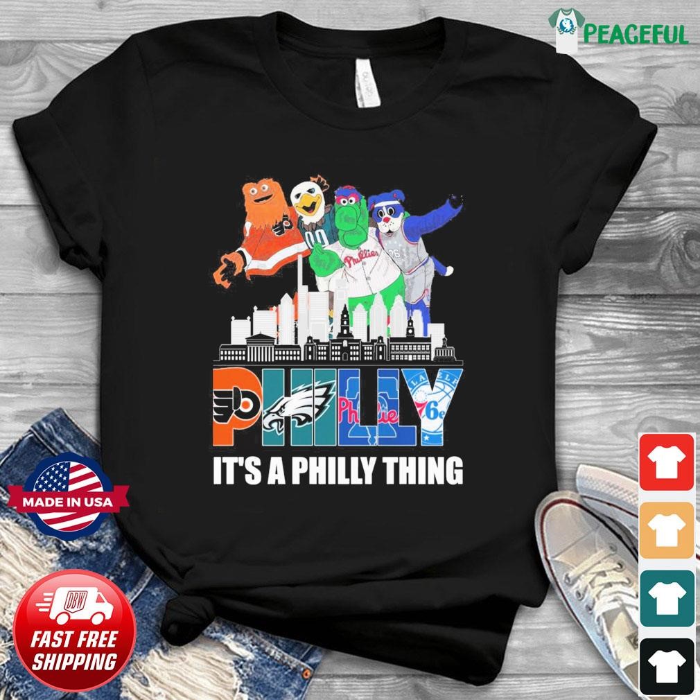 Philadelphia Team And Mascot It's A Philly Thing Shirt