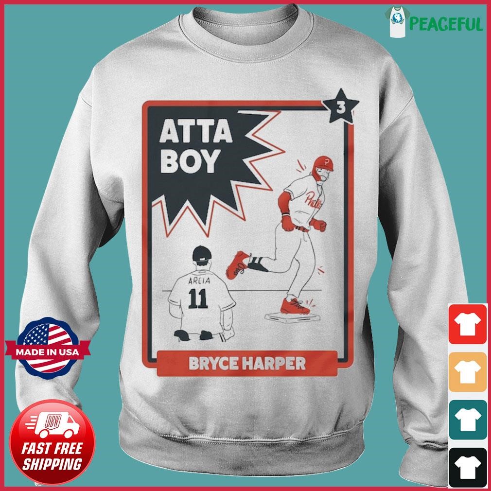 Official Bryce harper phillies-atta boy harper T-shirt, hoodie, tank top,  sweater and long sleeve t-shirt