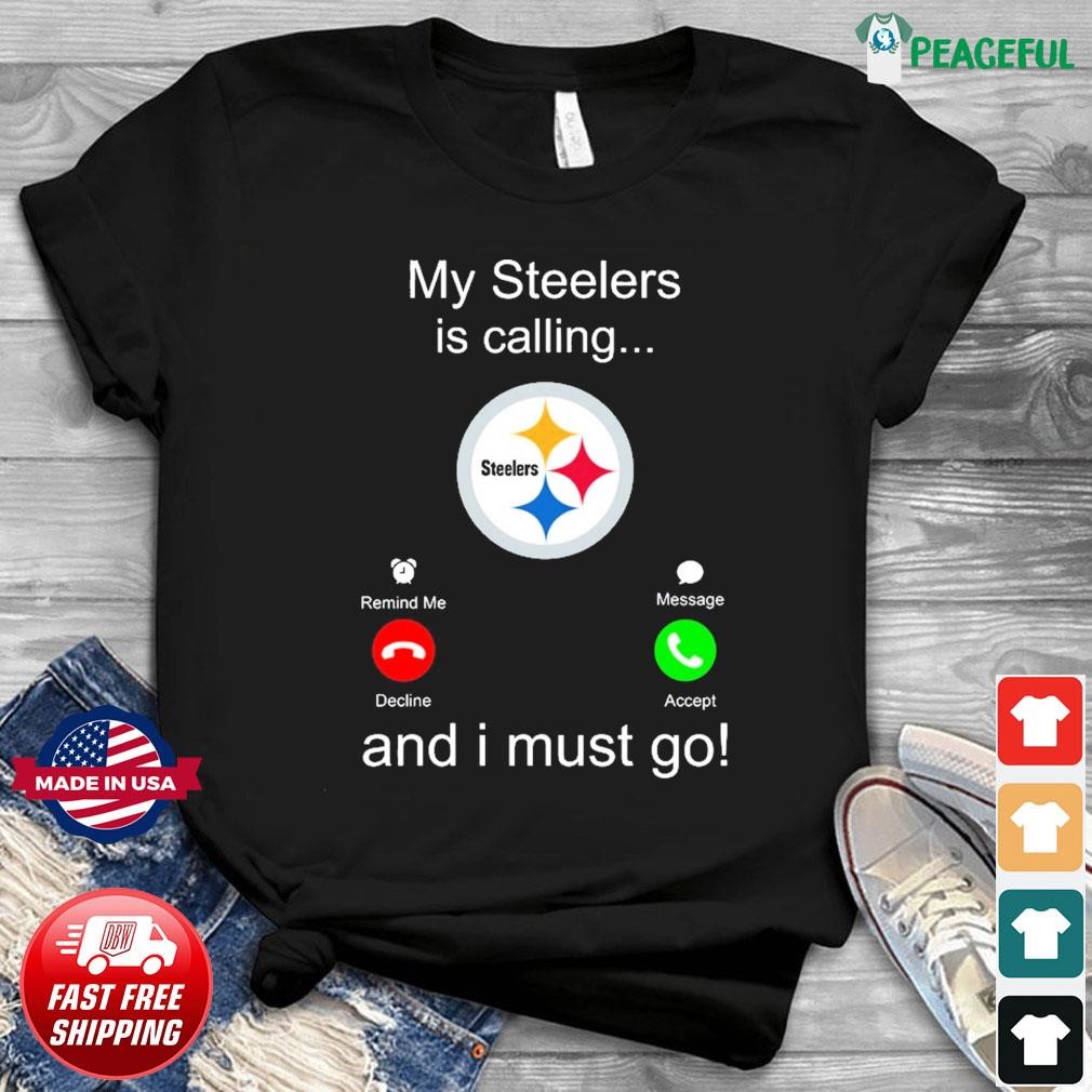 Premium pittsburgh Steelers fans need this I'm still calling it