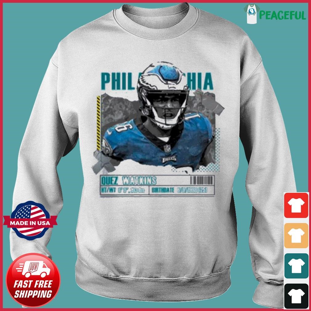 Quez Watkins Philadelphia Eagles shirt, hoodie, sweater, long sleeve and  tank top