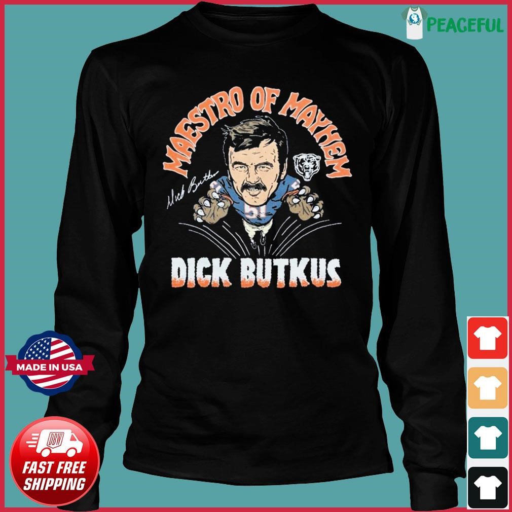 Bears Dick Butkus Maestro Of Mayhem Shirt, hoodie, sweater and