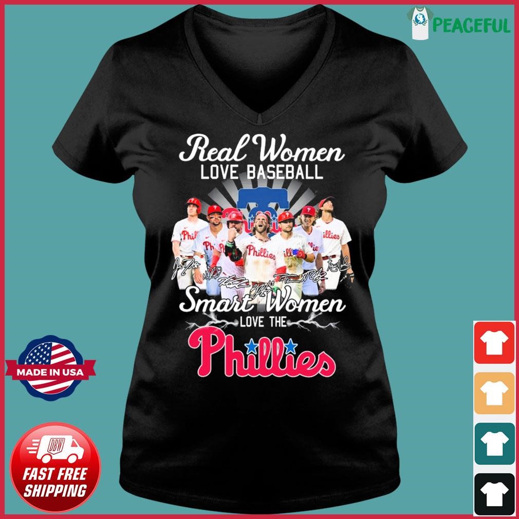 Real Women Love Baseball Smart Women Love The Phillies T Shirt