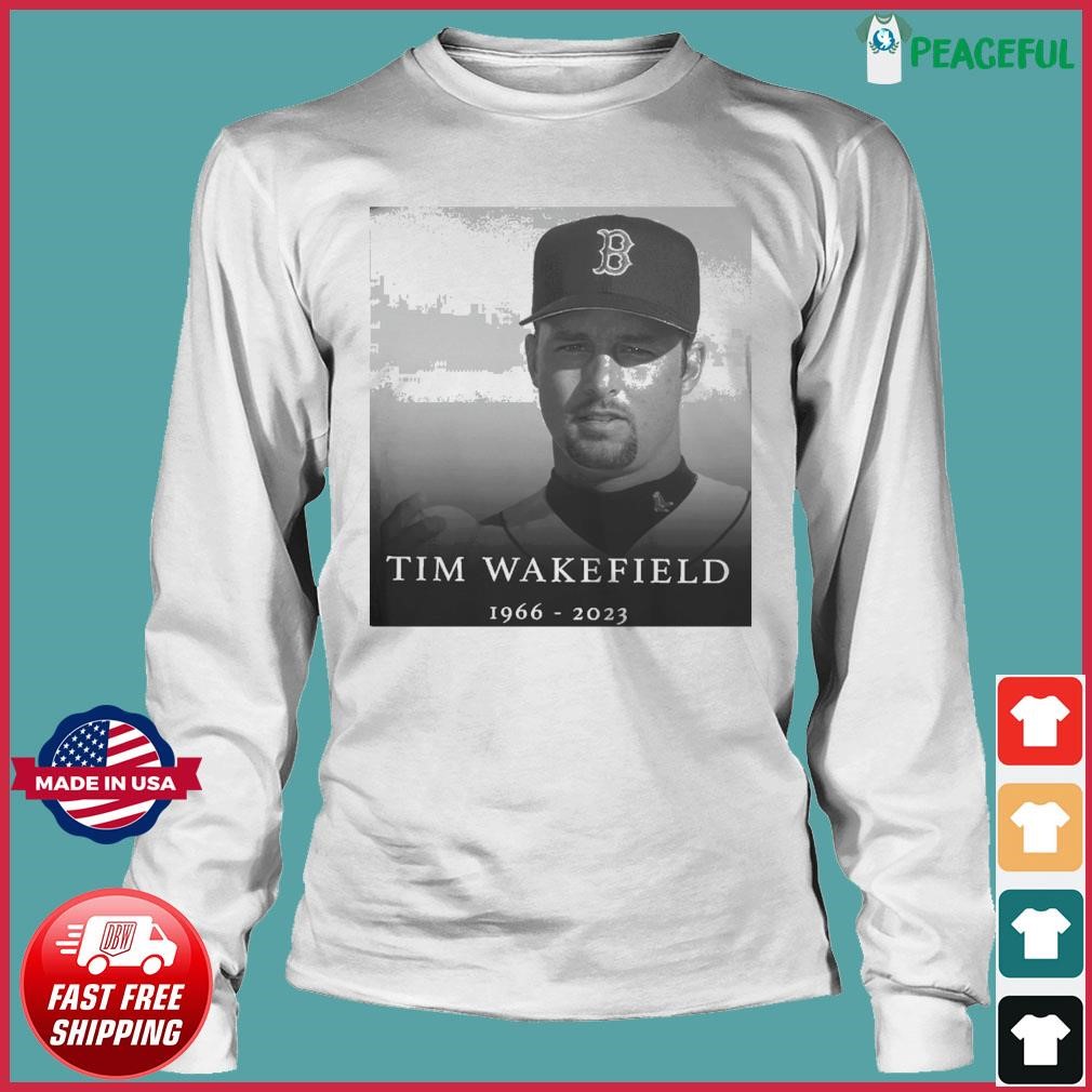 Tim Wakefield Red Sox 1966 2023 Rip Shirt, hoodie, sweater, long