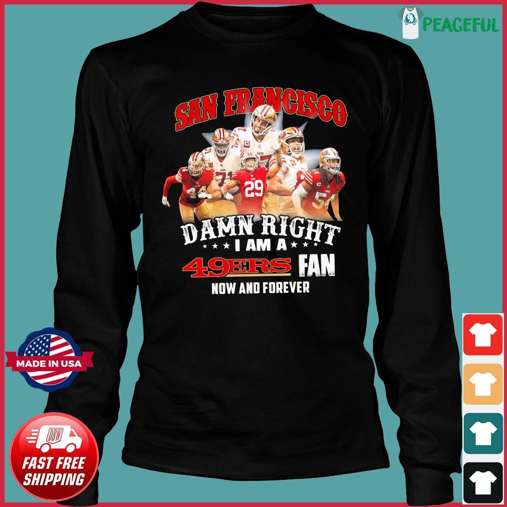 2023 I Am A San Francisco 49ers And A San Francisco Giants Fan For Life  Shirt