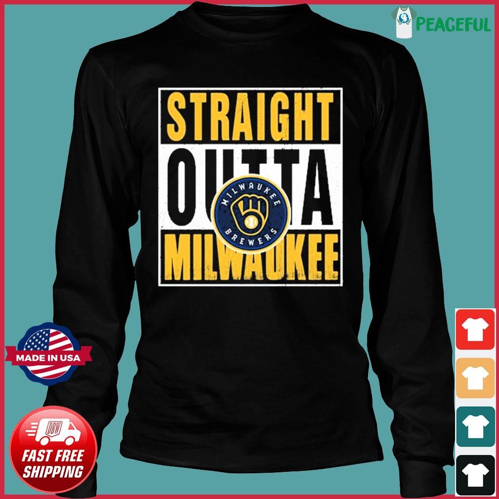 Straight Outta Milwaukee Brewers Shirt, hoodie, sweater, long sleeve and  tank top