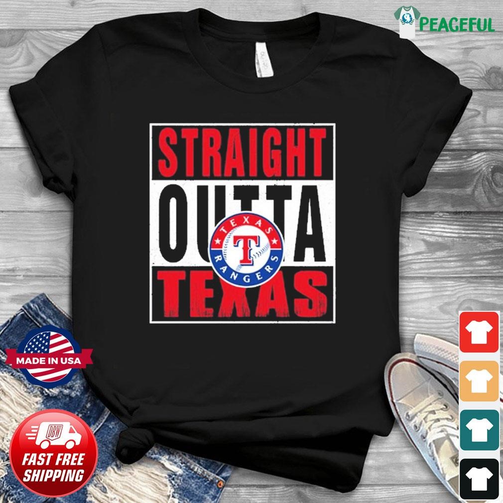 Straight Outta Texas Rangers Shirt, hoodie, sweater, long sleeve