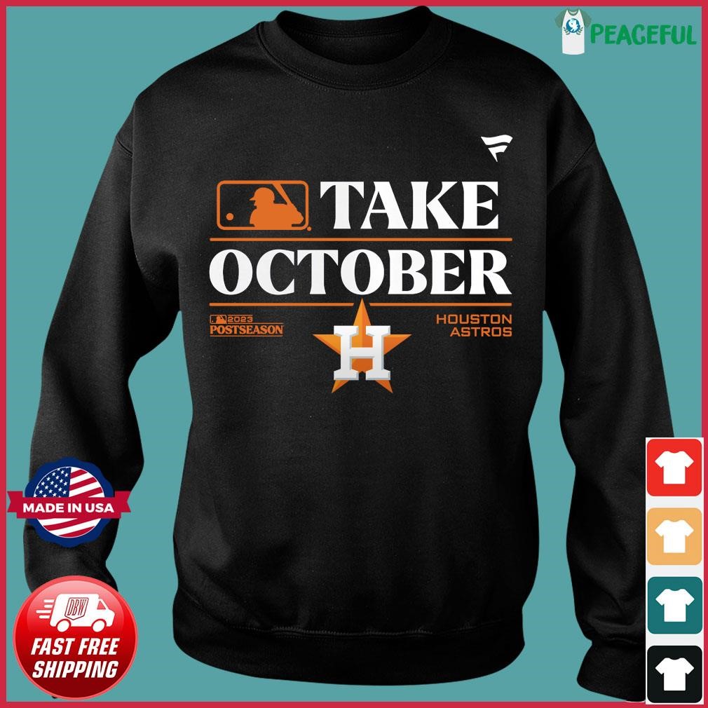 Houston Astros MLB Take October 2023 Postseason shirt