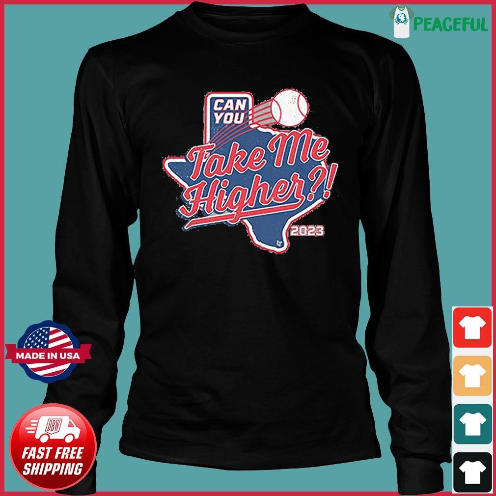 Take me higher Texas baseball shirt, hoodie, sweater, long sleeve and tank  top