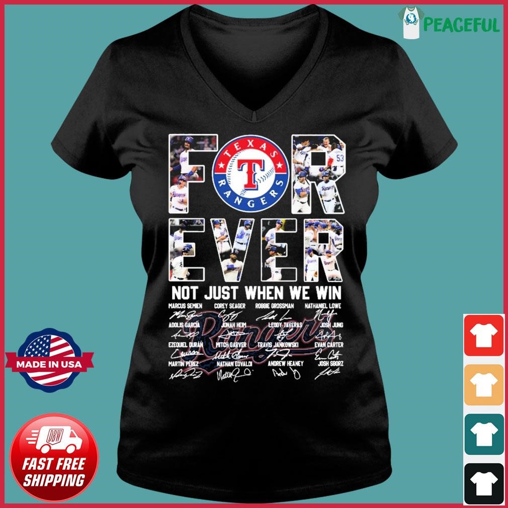 Texas Rangers Forever Not Just When We Win Take October Signatures