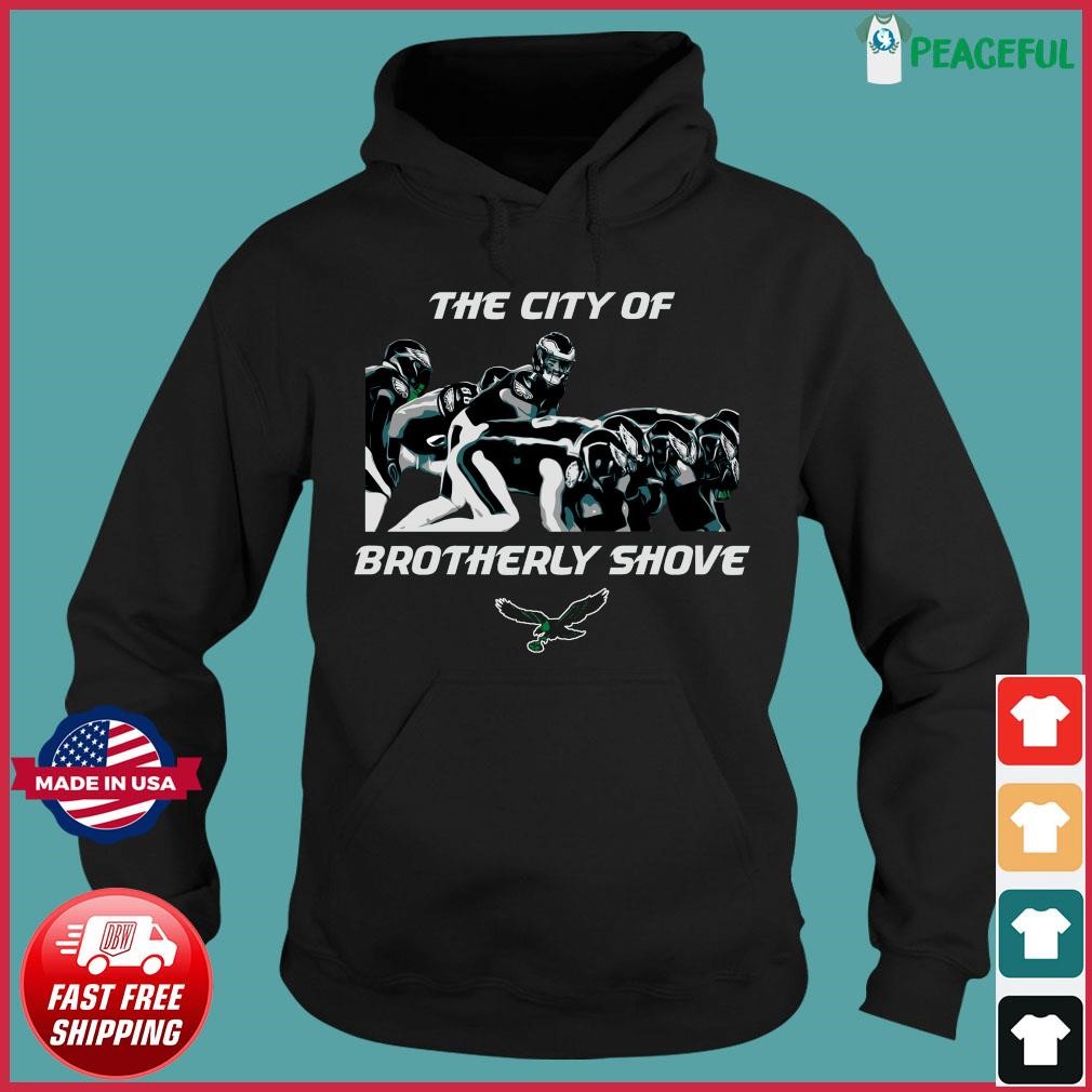 Official the City Of Brotherly Shove Philadelphia Football Shirt, hoodie,  sweater, long sleeve and tank top