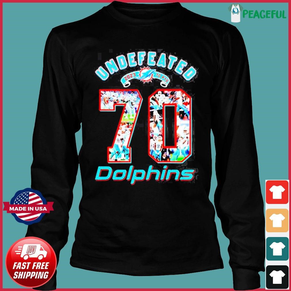 Miami Dolphins Undefeated 2023 70pts Perfect Shirt