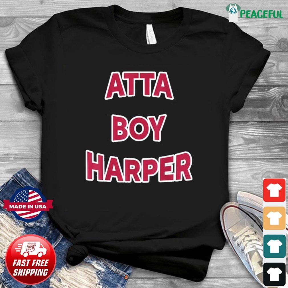 Atta Boy Harper He wasn't supposed To Hear It Shirt - Viralstyle