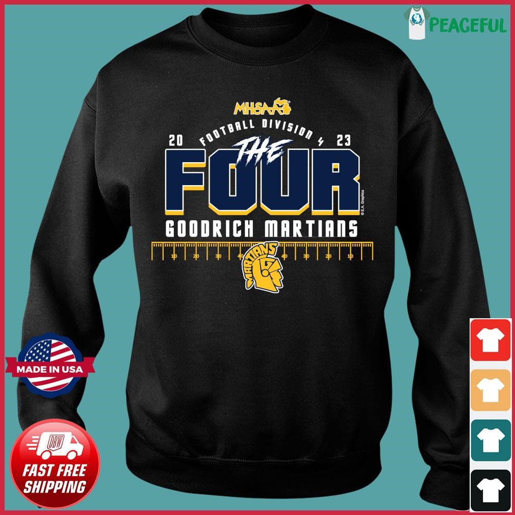 Goodrich Martians The Four 2023 MHSAA Football Division 4 Shirt, hoodie ...